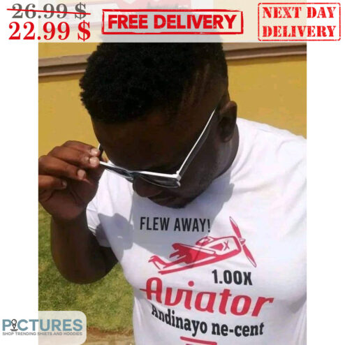 Flew Away Aviator Andinayo Ne-Cent Shirt