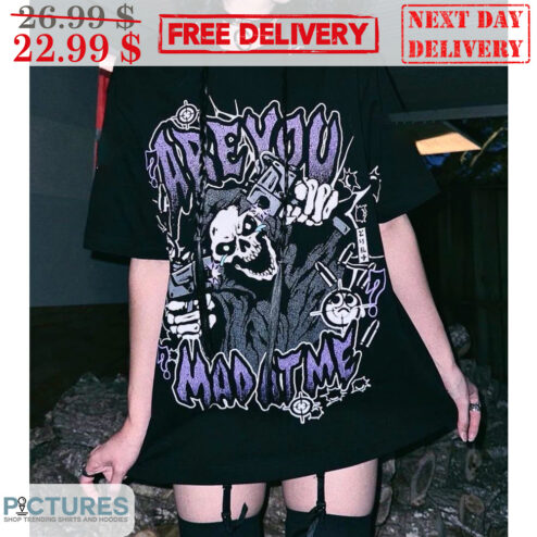 Death Gun Are You Mad At Me Shirt
