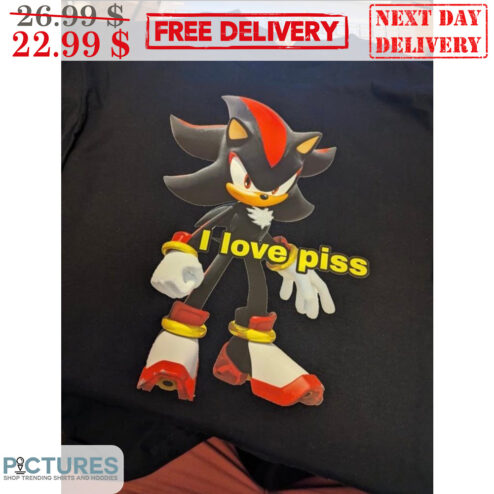 Shadow the Hedgehog I Love Piss Shirt