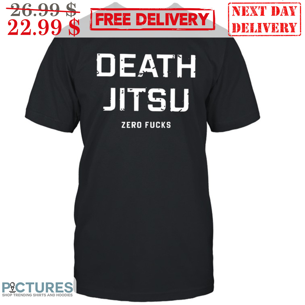Death Jitsu Zero Fucks Vintage Shirt