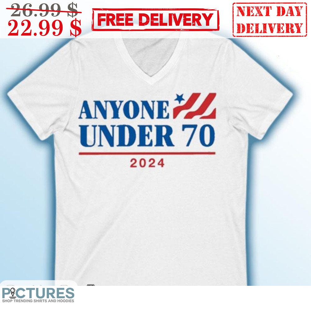 Anuone Under 70 2024 Shirt