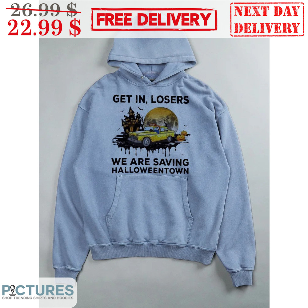 Car Get In Losers We Are Saving Halloweentown Shirt
