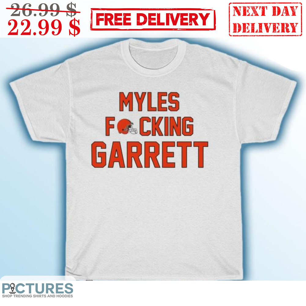 Nfl Shop Myles Fucking Garrett Cleveland Browns Hoodie