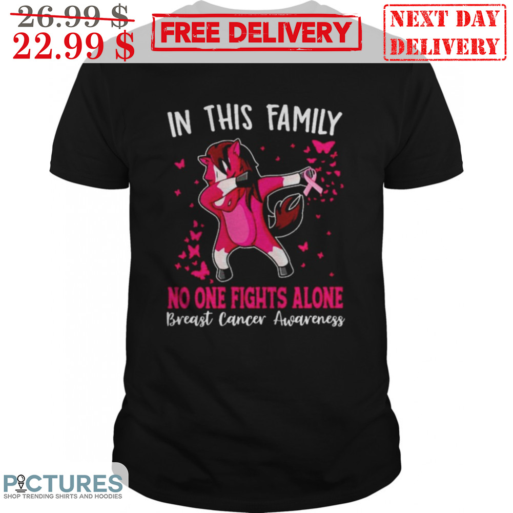 Horses Dabbing In This Family No One Fights Alone Breast Cancer Awareness Shirt