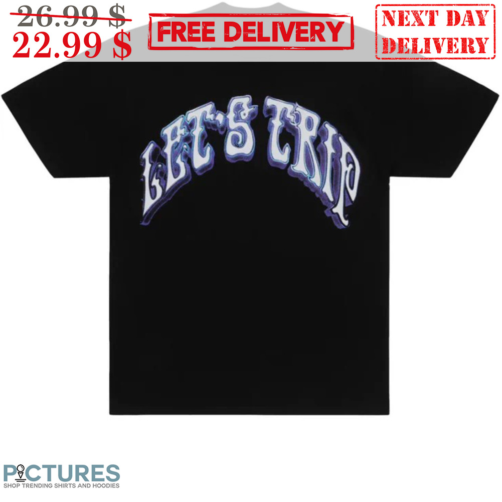 Let's Trip 3D Shirt