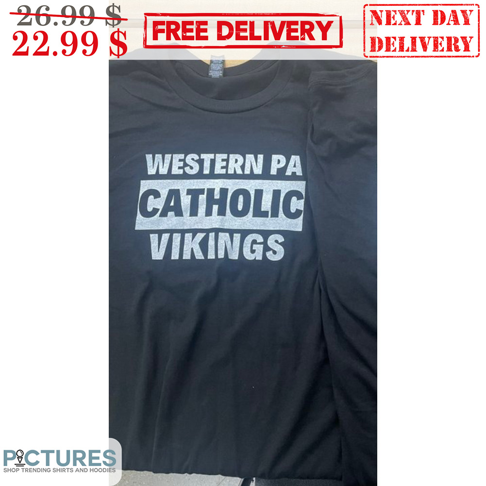 Western PA Catholic Vikings Vintage Shirt