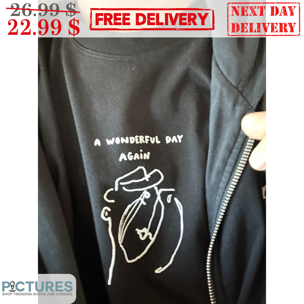 A Wonderful Day Again Shirt