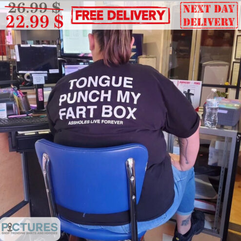 Tongue Punch My Fart Box Assholes Live Together Shirt