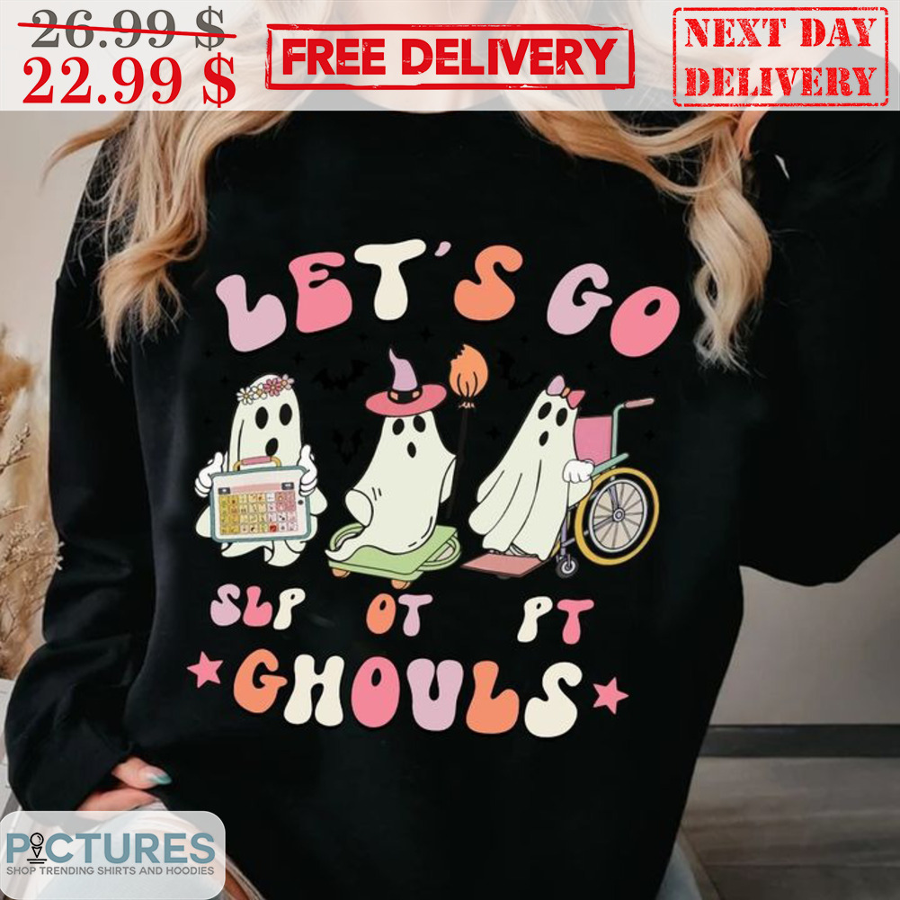 Boo Ghost Let's Go Slp Ot Pt Ghouls Halloween Shirt