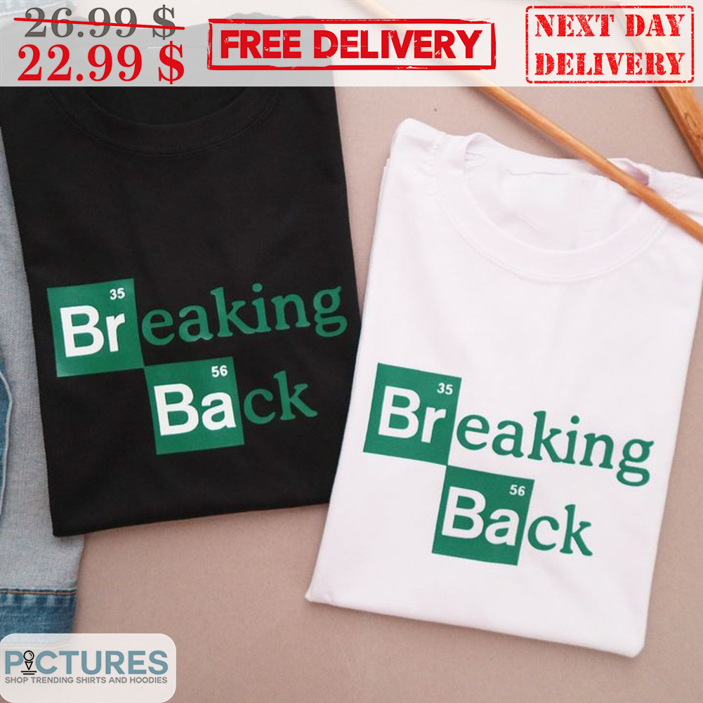 Breaking Back Shirt