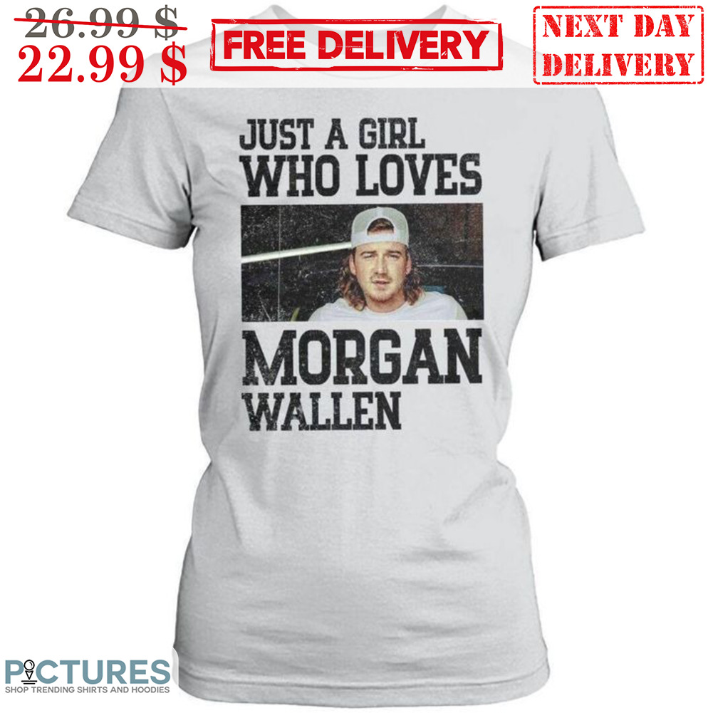 Just A Girl Who Loves Morgan Wallen Vintage Shirt