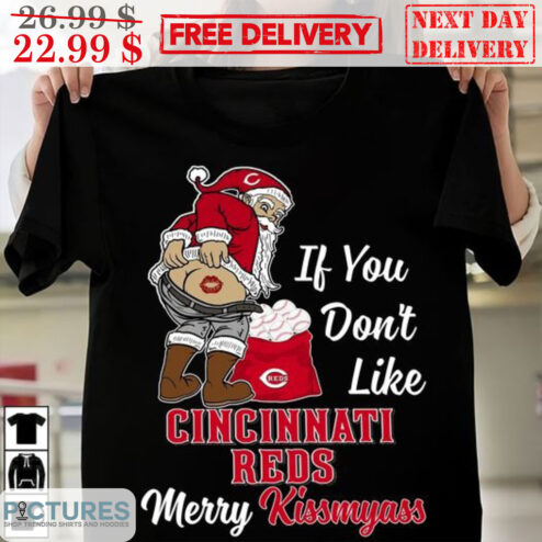 Santa If You Don't LikeCincinnati Reds Merry Kissmyass Cleveland Guardian MLB Shirt