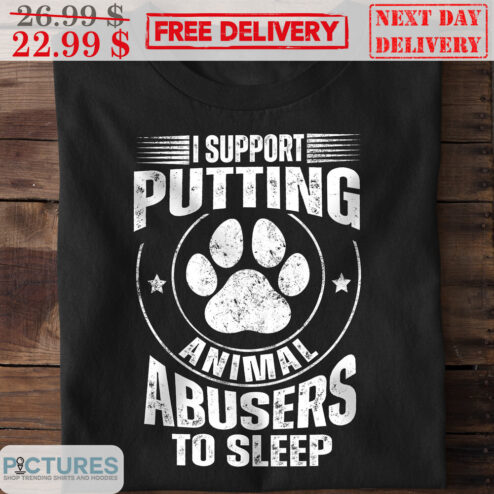 Paws I Support Putting Animal Abusers To Sleep Vintage Shirt