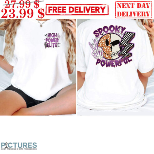 High Power Elite Spooky Powerful Smiley Face Halloween 2023 Shirt