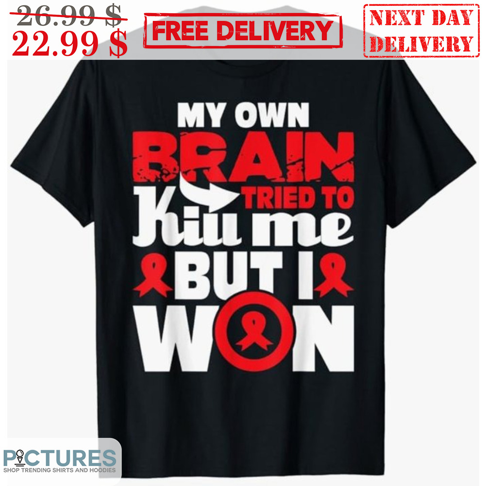 My Ow Brain Tried To Kill Me But I Won Awareness Shirt