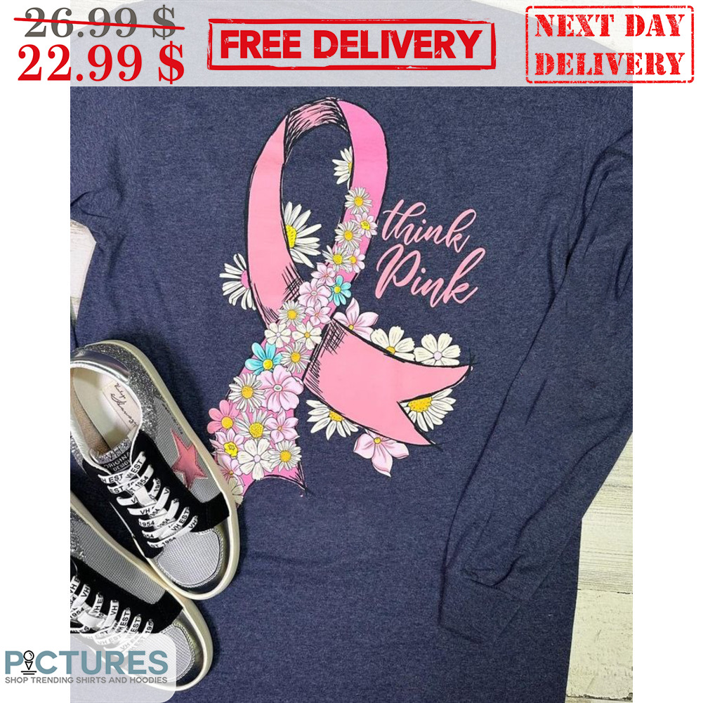 Daisy Think Pink Cancer Awareness Shirt