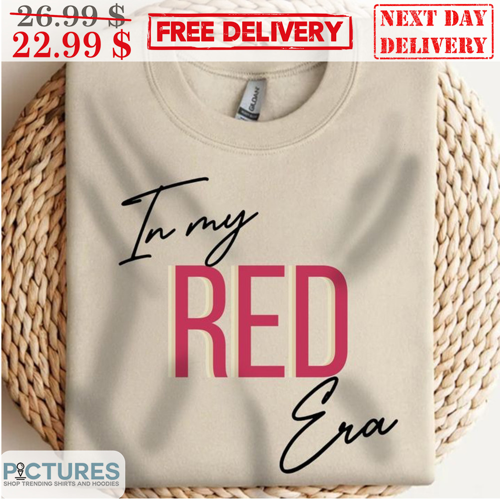 In My Red Era Shirt