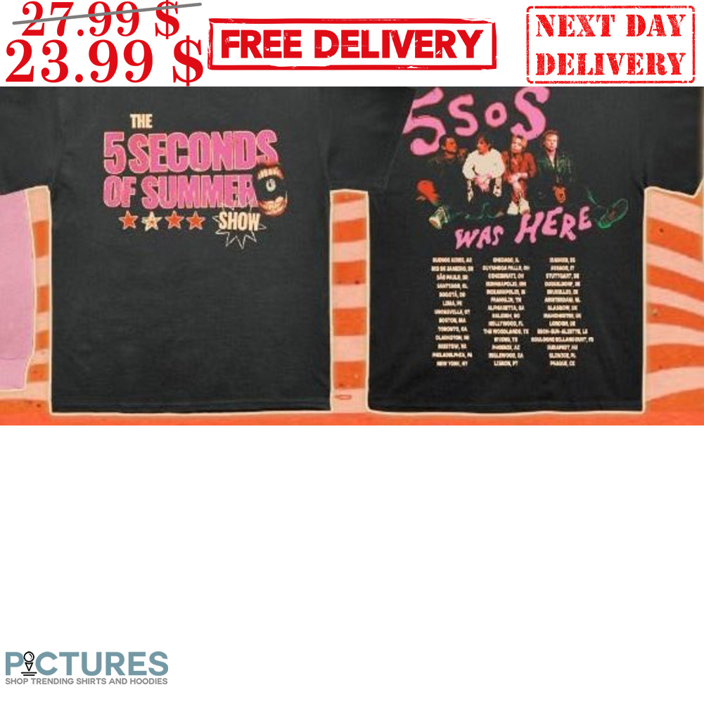 The 5 Seconds Of Summer Show World Tour 2023 5SoS Was Here Albums Vintage Shirt