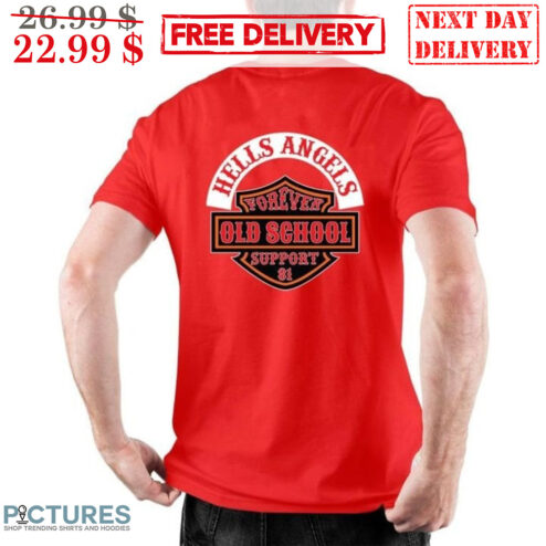 Hells Angels Forever Old School Support 01 Shirt