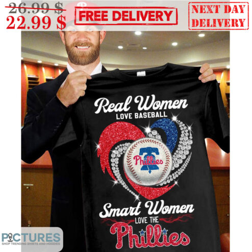 Real Women Love Baseball Smart Women Love The Phillies Heart Philadelphia Phillies MLB Shirt