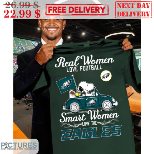 Snoopy Real Women Love Football Smart Women Love The Eagles Philadelphia Eagles NFL Lightning Shirt