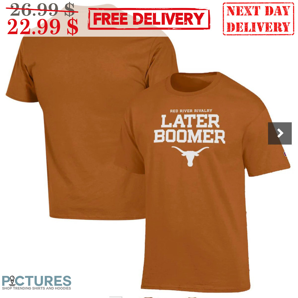 Red River Rivalry Later Boomer Shirt