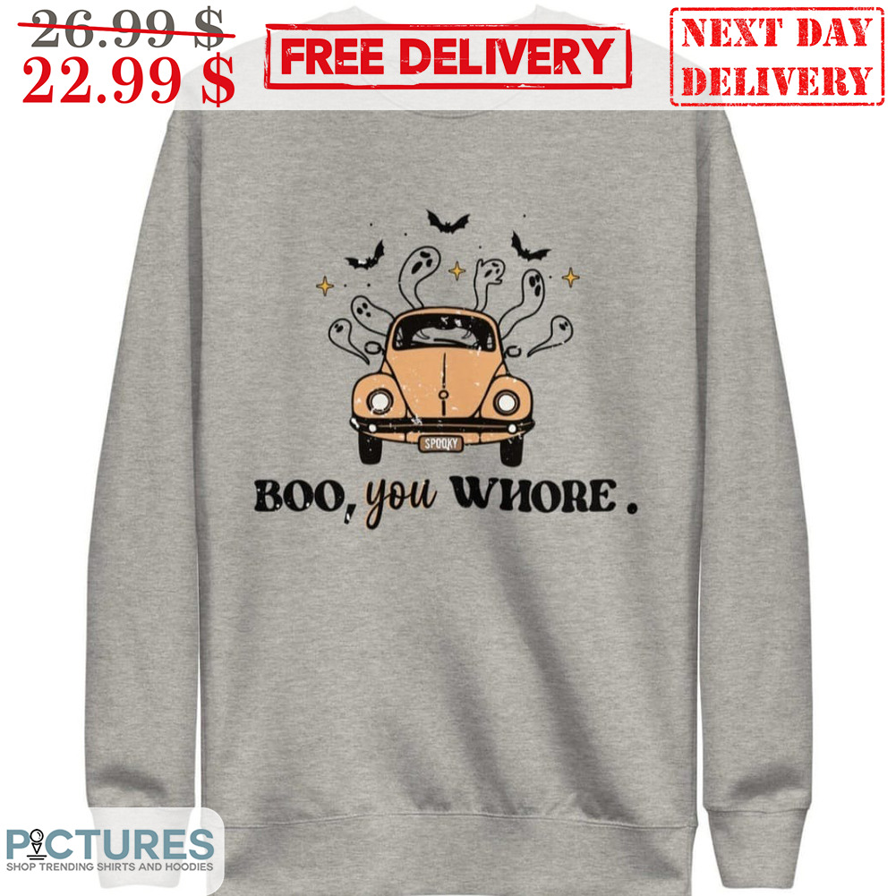 Ghost Boo You Whore Spooky Car Halloween 2023 Shirt