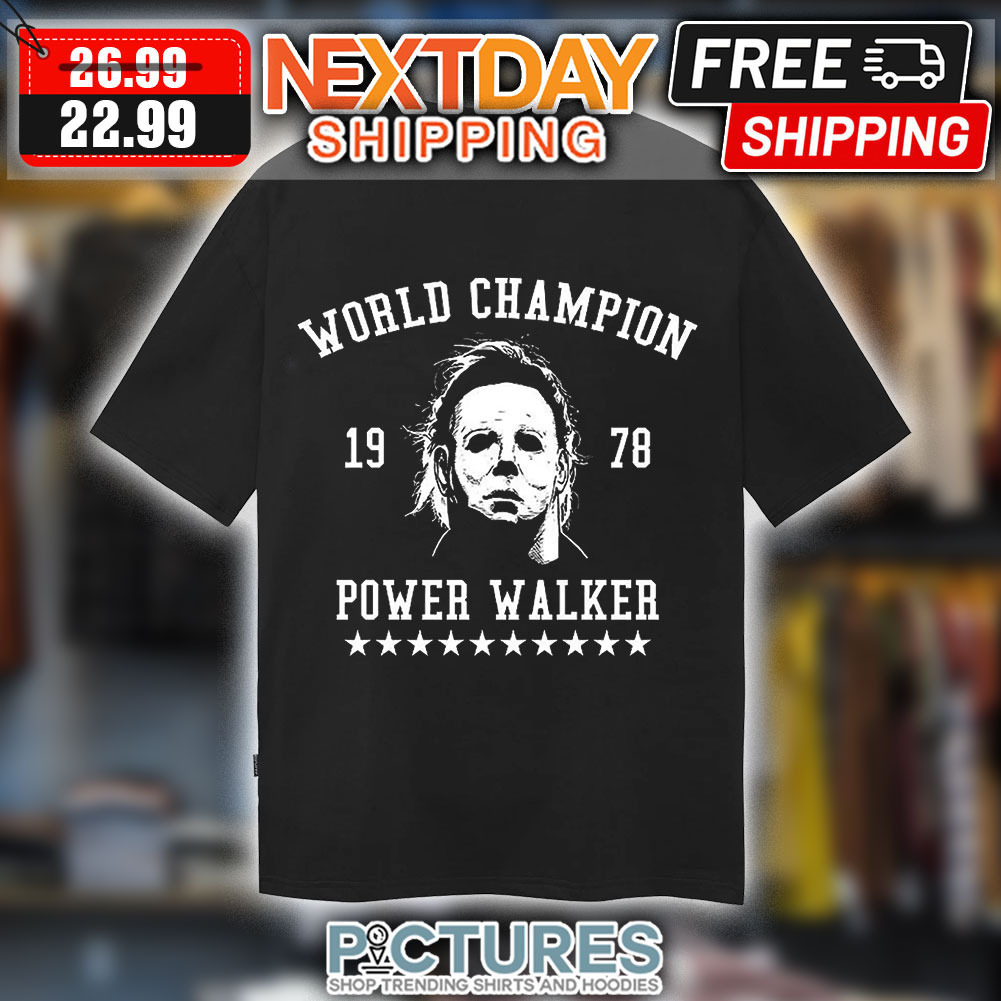 Michael Myers World Champion 1978 Power Walker Halloween 2023 Shirt