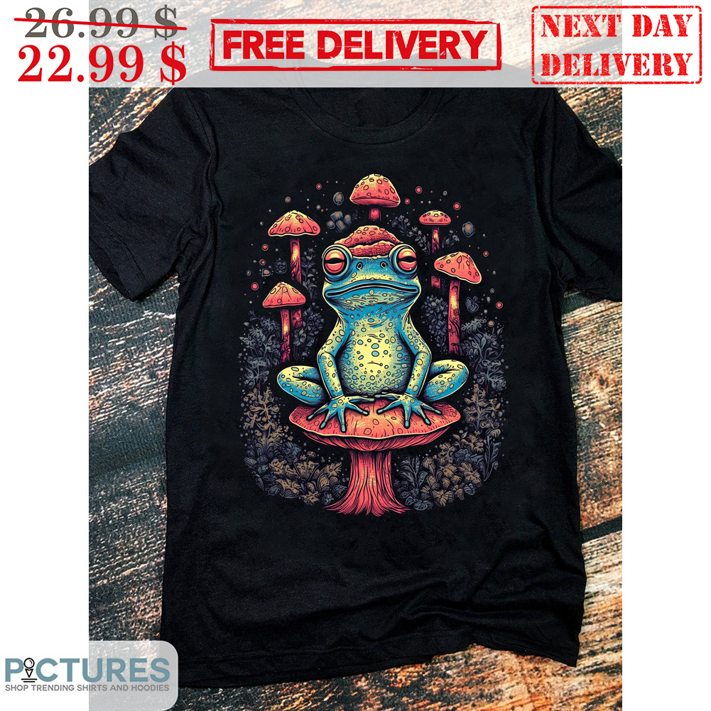 Frog Mushroom Hippies Trippy Vibe Shirt