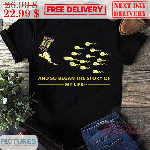 Sperm And So Began The Story Of My Life Shirt