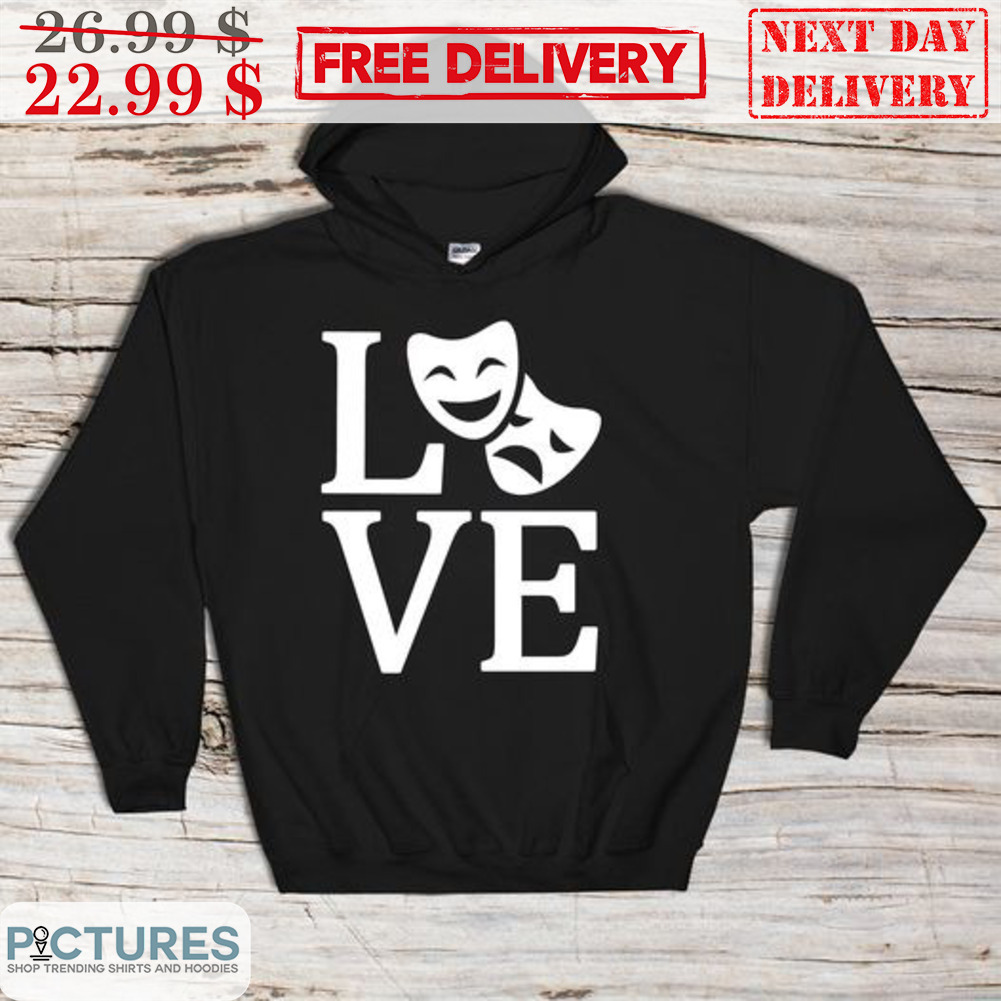 Theatre Mask Love Shirt