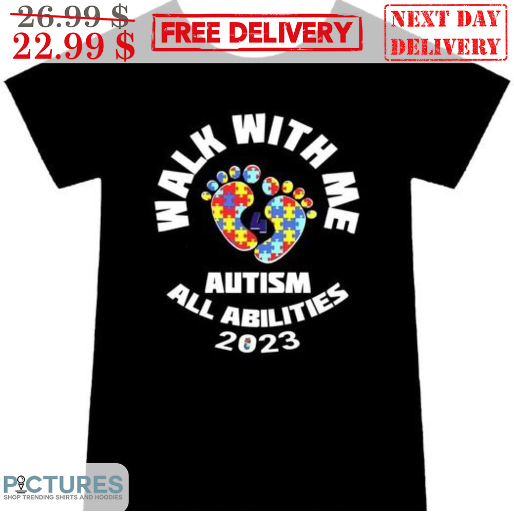 Walk With Me Autism All Abilities 2023 Shirt