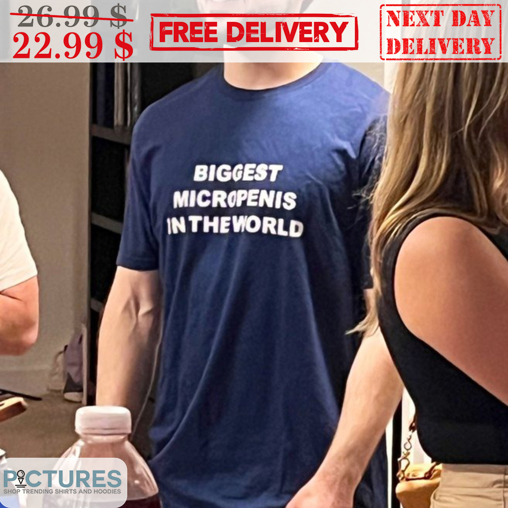 Biggest Micropenis In The World Shirt