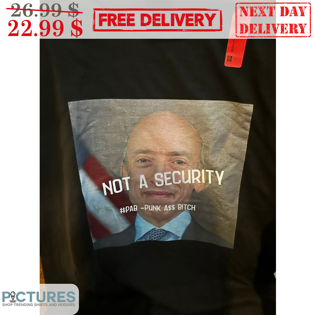 Gary Gensler Not A Security Shirt