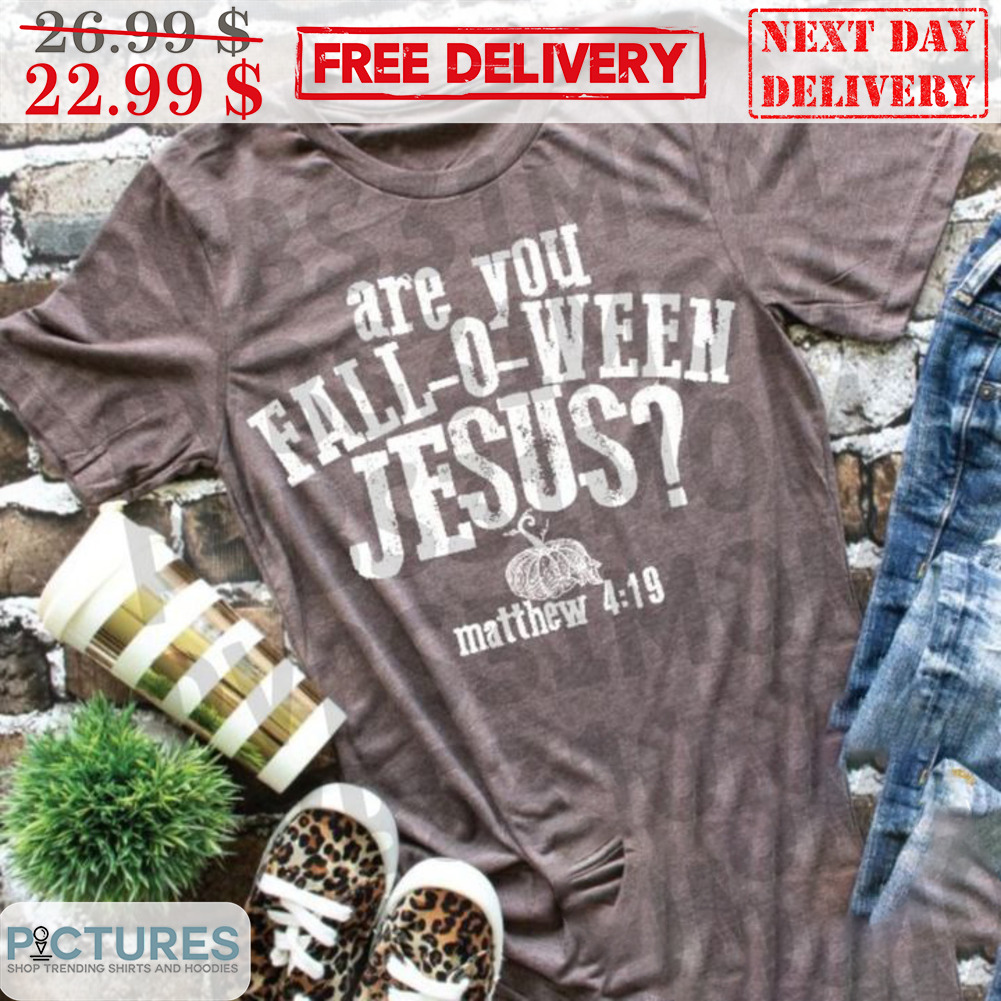 Are You Fall-O-Ween Jesus Halloween 2023 Vintage Shirt