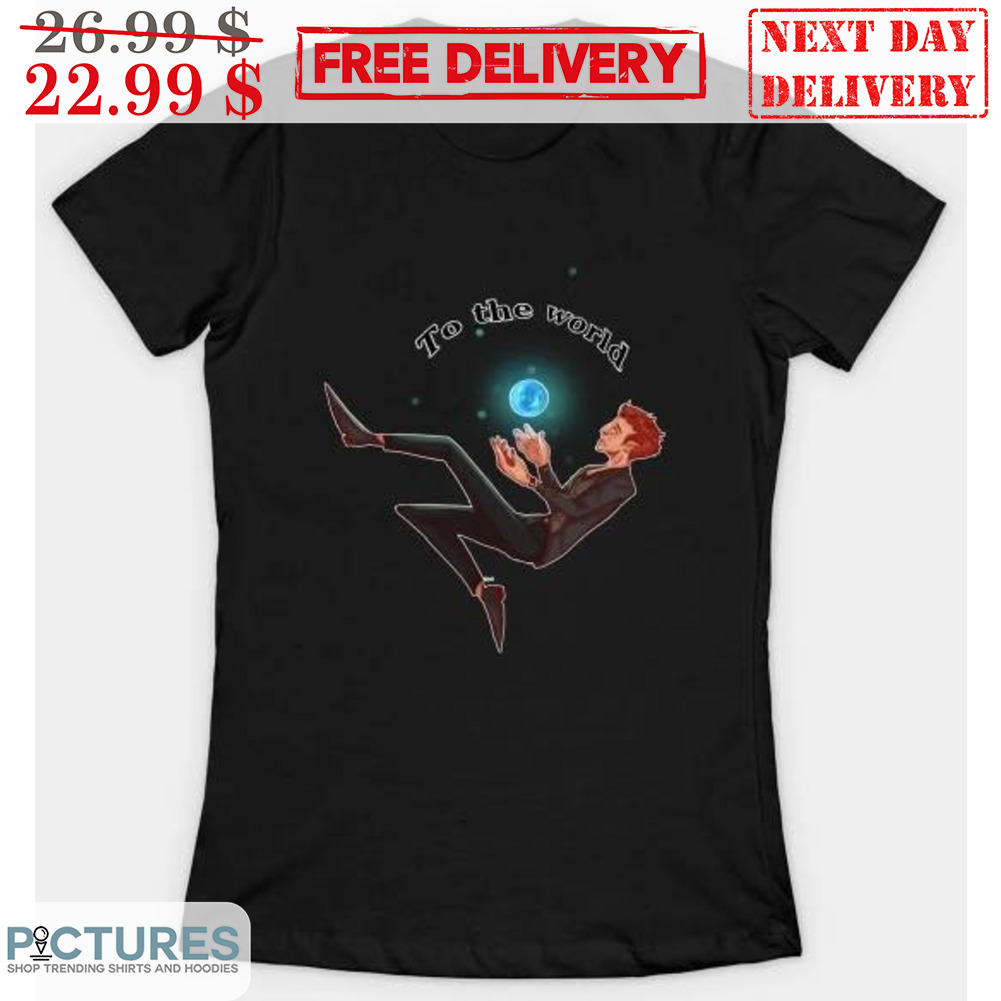 Crowley To The World Good Omens Shirt