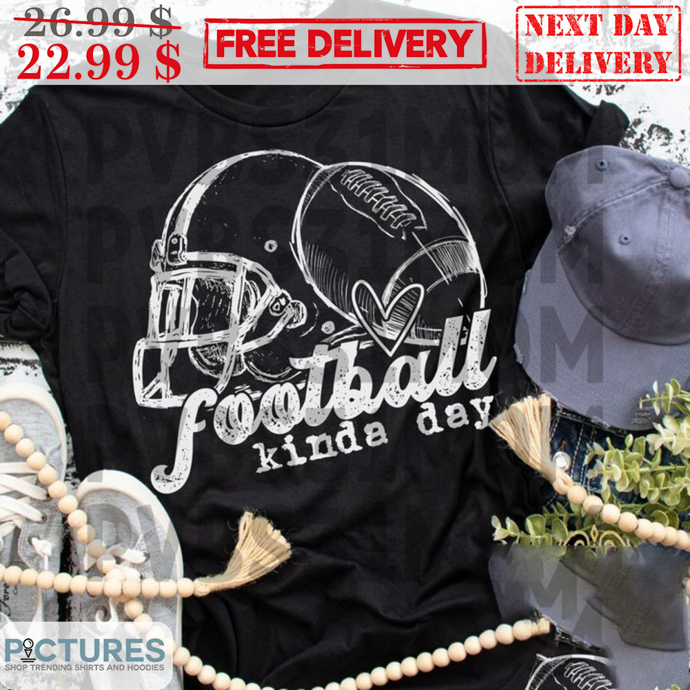 Football Kinda Day Helmet Football Vintage Shirt