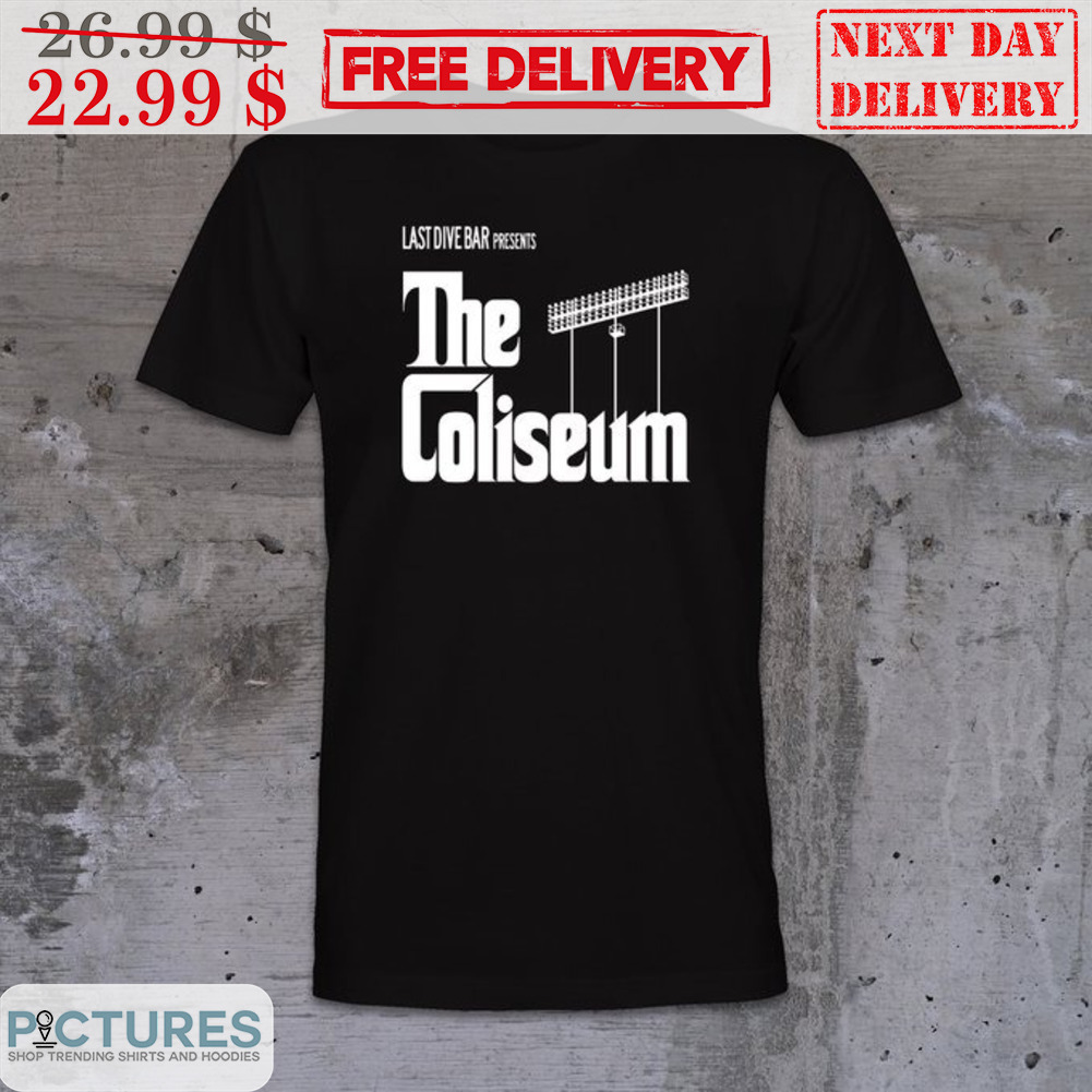 The Coliseum Last Dive Bar Presents Shirt