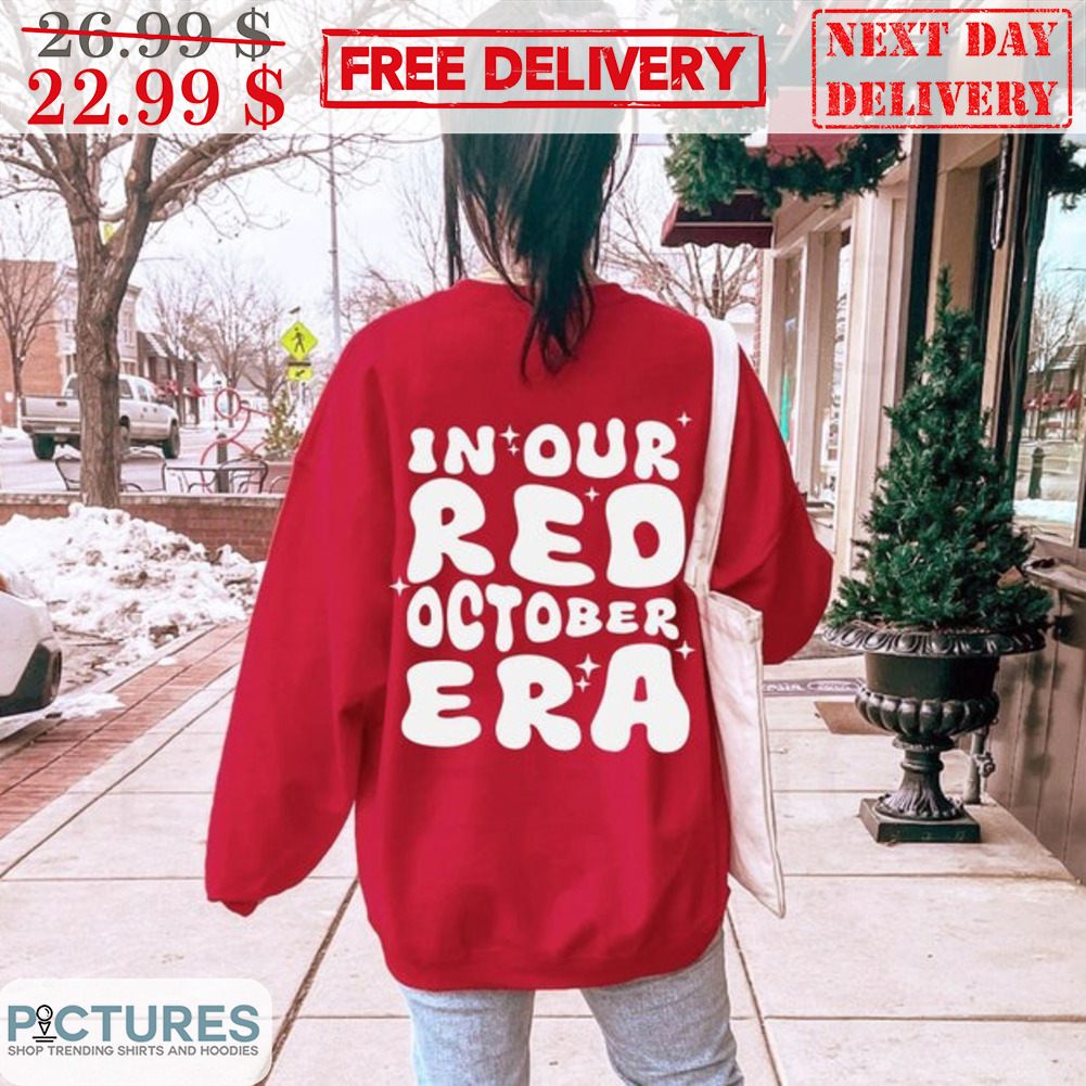 In Our Red October Era Shirt