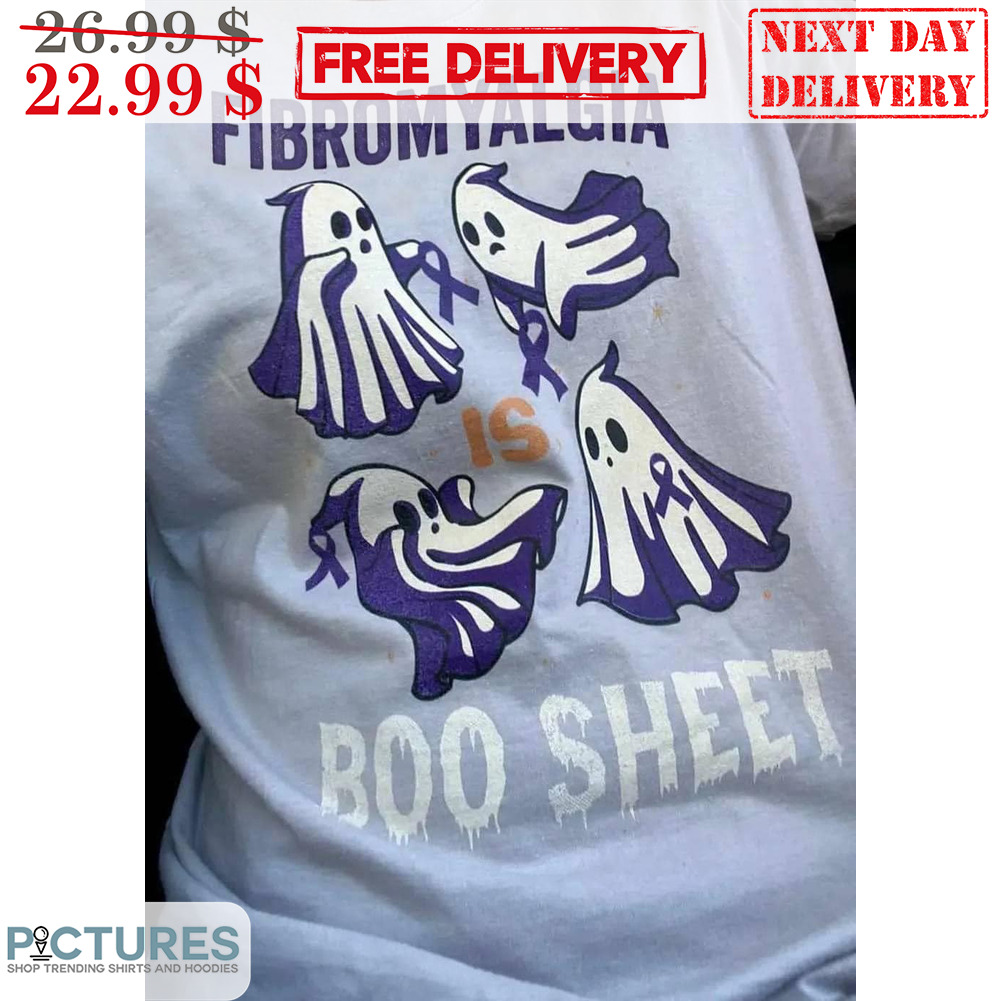 Boo Ghost Fibromyalgia Is Boo Sheet Halloween 2023 Shirt