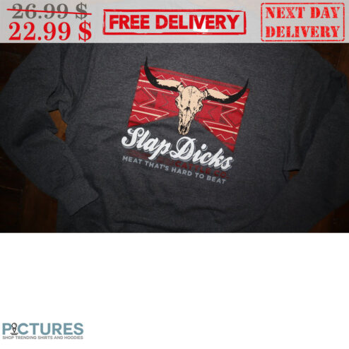 Bull Slap Dicks Meat That's Hard To Beat Shirt