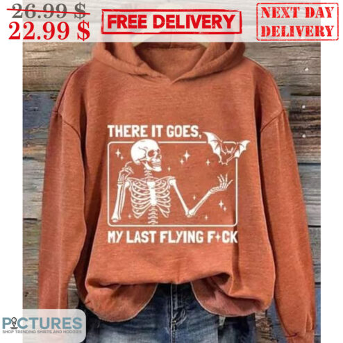 Skeleton There It Goes My Last Flying Fuck Shirt