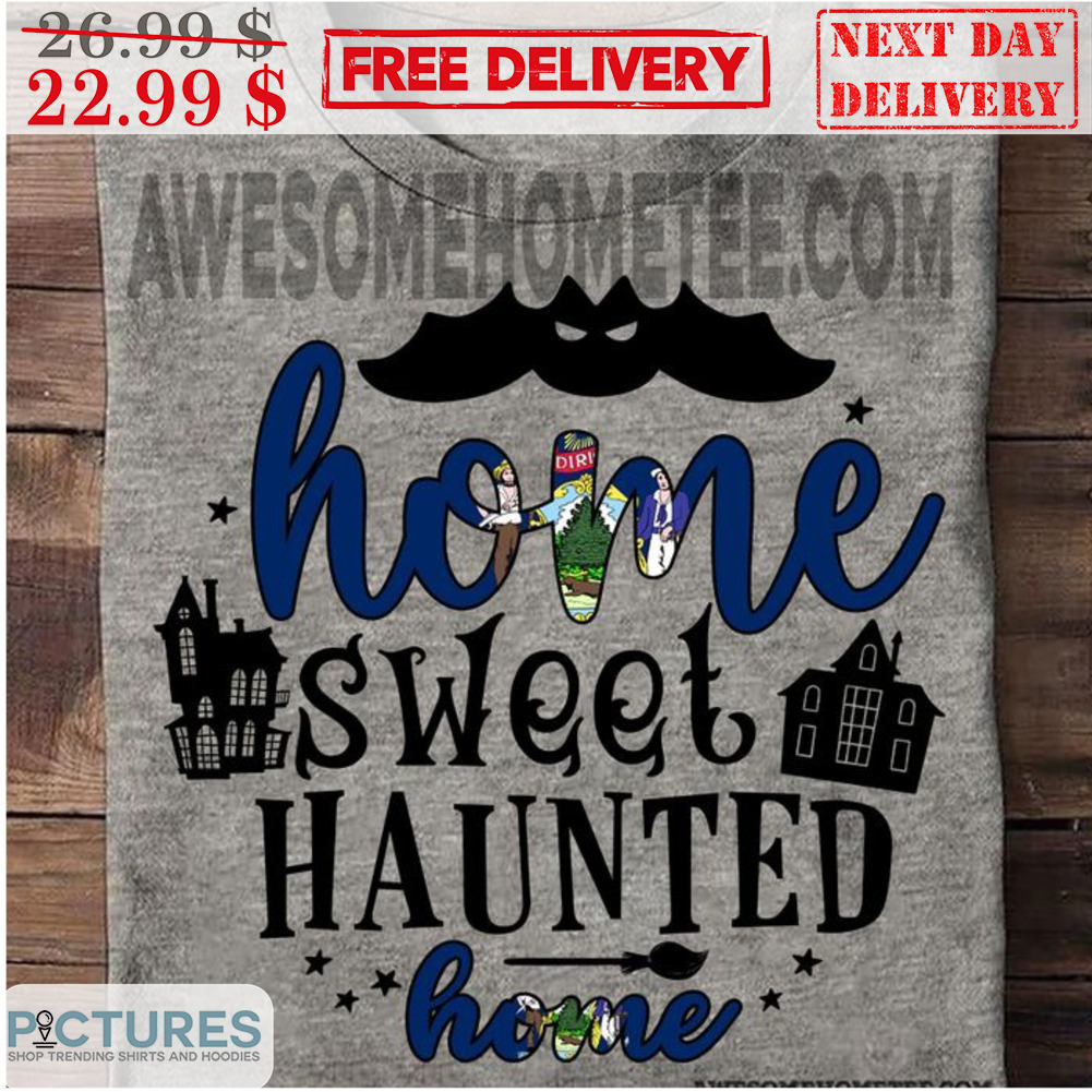 Home Sweet Haunted Home Halloween 2023 Shirt