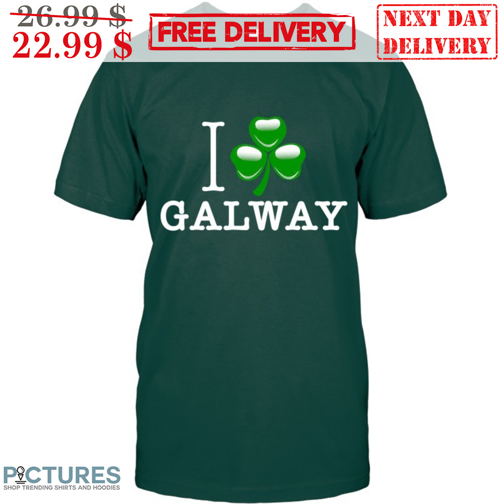 Irsih I Love Galway Shirt