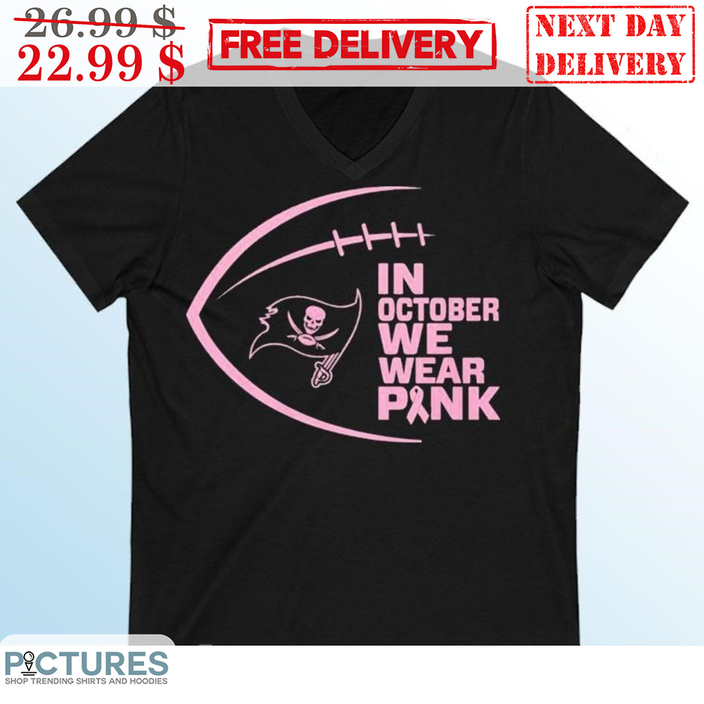 ampa Bay Buccaneers In October We Wear Pink NFL Shirt