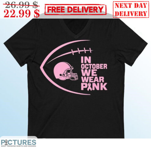 Cleveland Browns In October We Wear Pink NFL Shirt