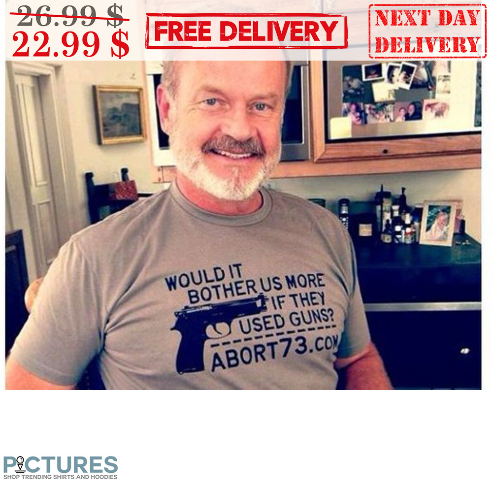 Would It Bother Us More If They Used Guns Shirt