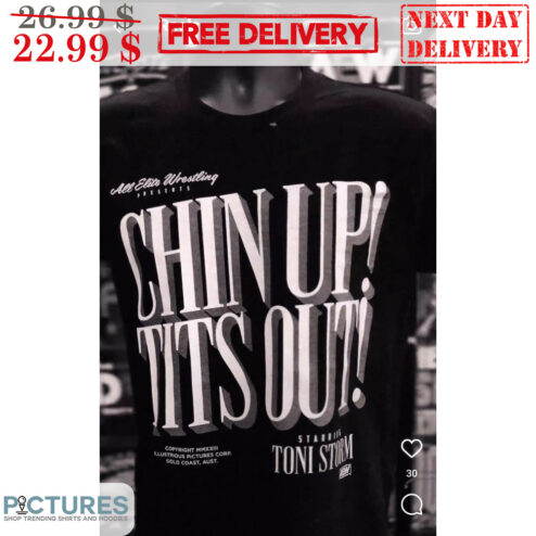 All Elite Wrestling Chin Up Tits Out Shirt