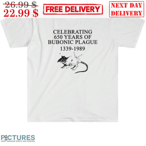 Rat Celebrating 650 Years Of Bubonic Plague 1339-1989 Shirt