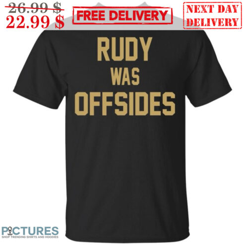 Rudy Was Offsides Shirt
